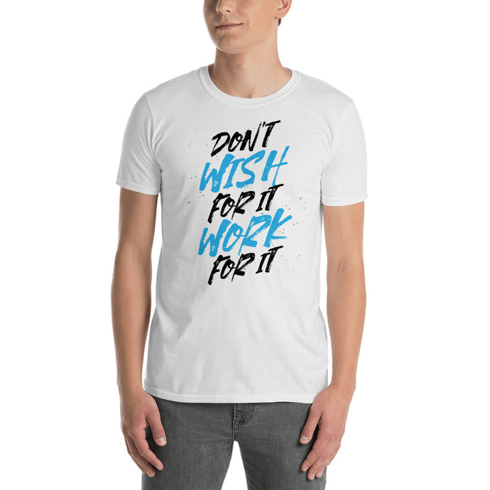 Work For It Short-Sleeve Unisex T-Shirt